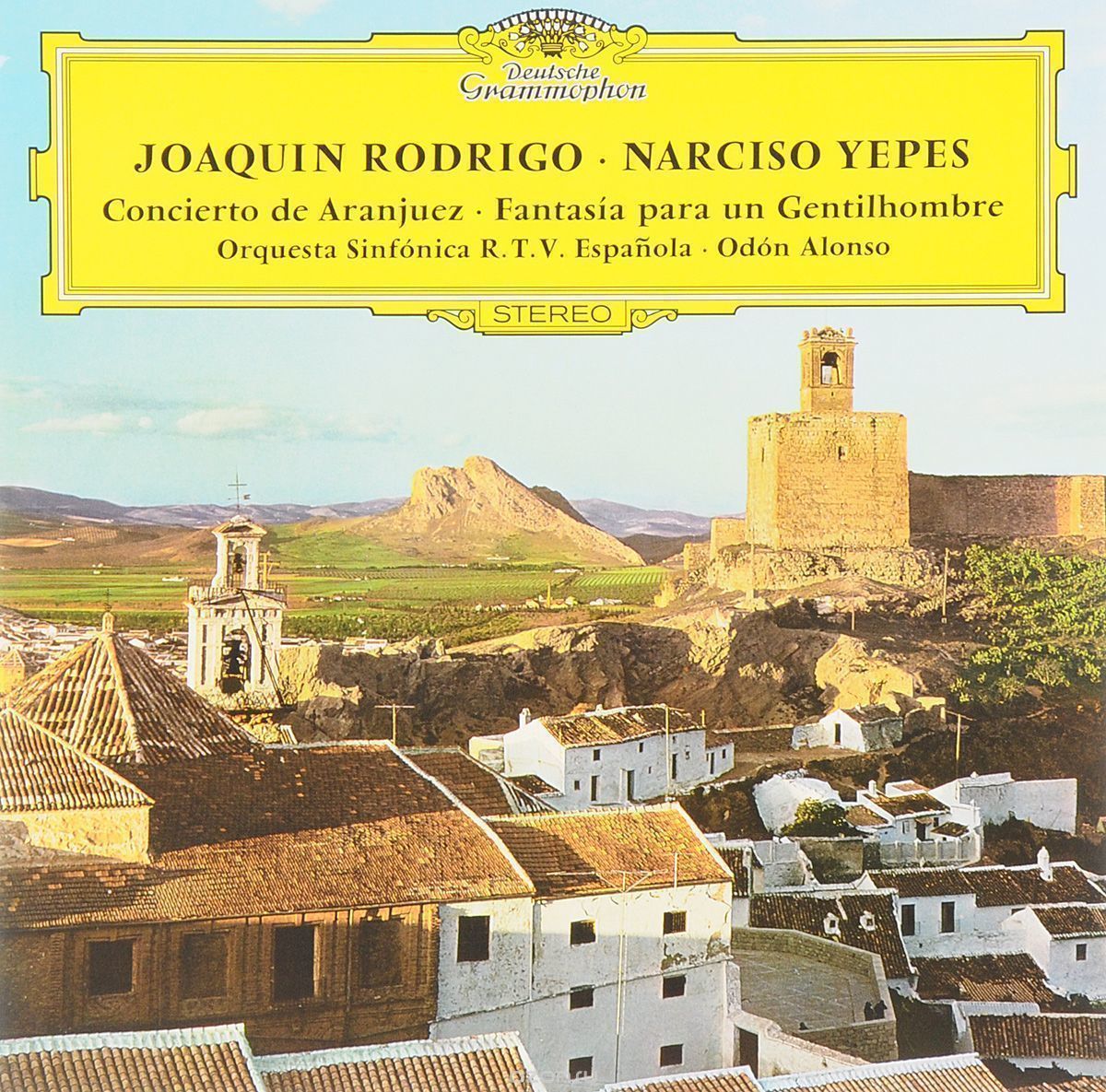 500469 Виниловая пластинка Narciso Yepes, Joaquin Rodrigo - Concierto De Aranjuez; Fantasia Santreyd 