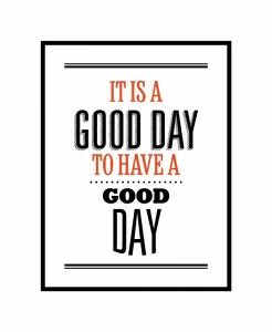 Постер It`s a good day HAPPY STATION ДИЗАЙНЕРСКИЕ, НАДПИСИ 009005 Белый